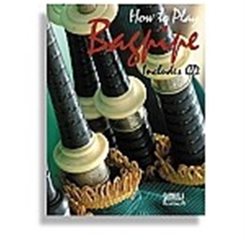 How To Play Bagpipe