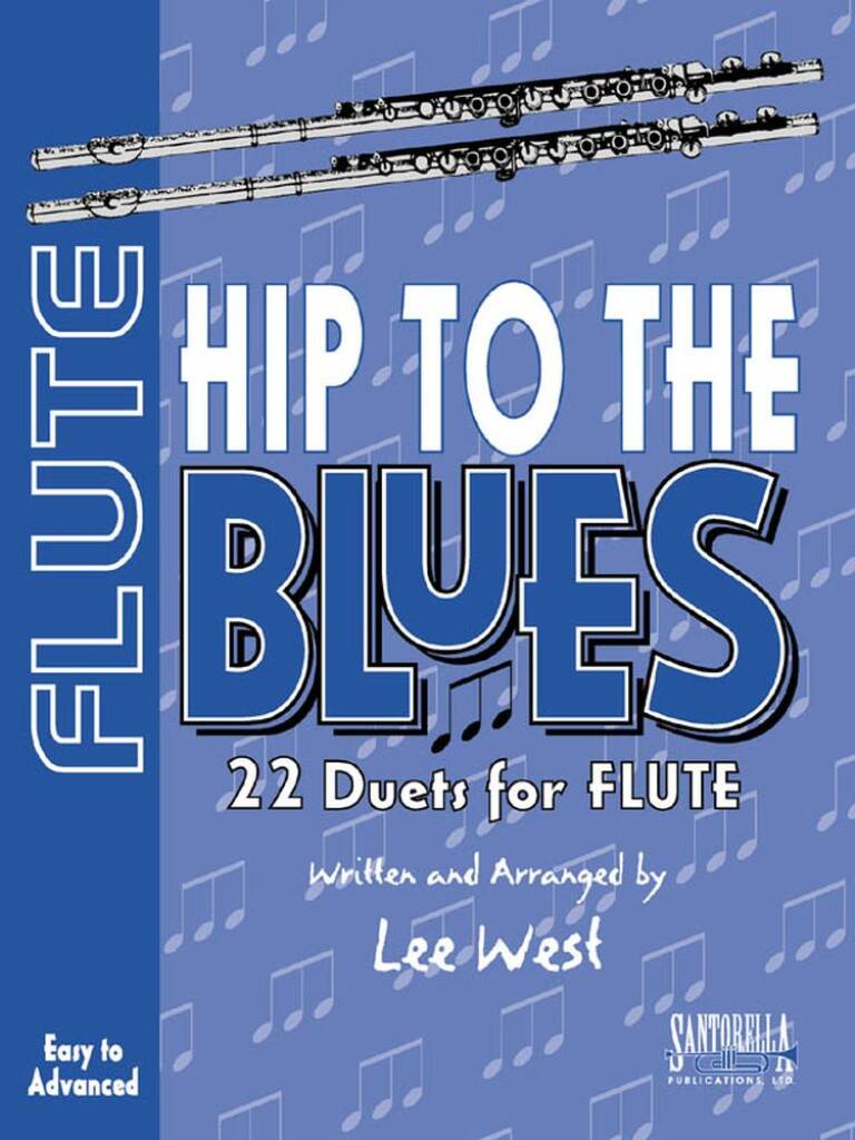 Hip To The Blues For Flute