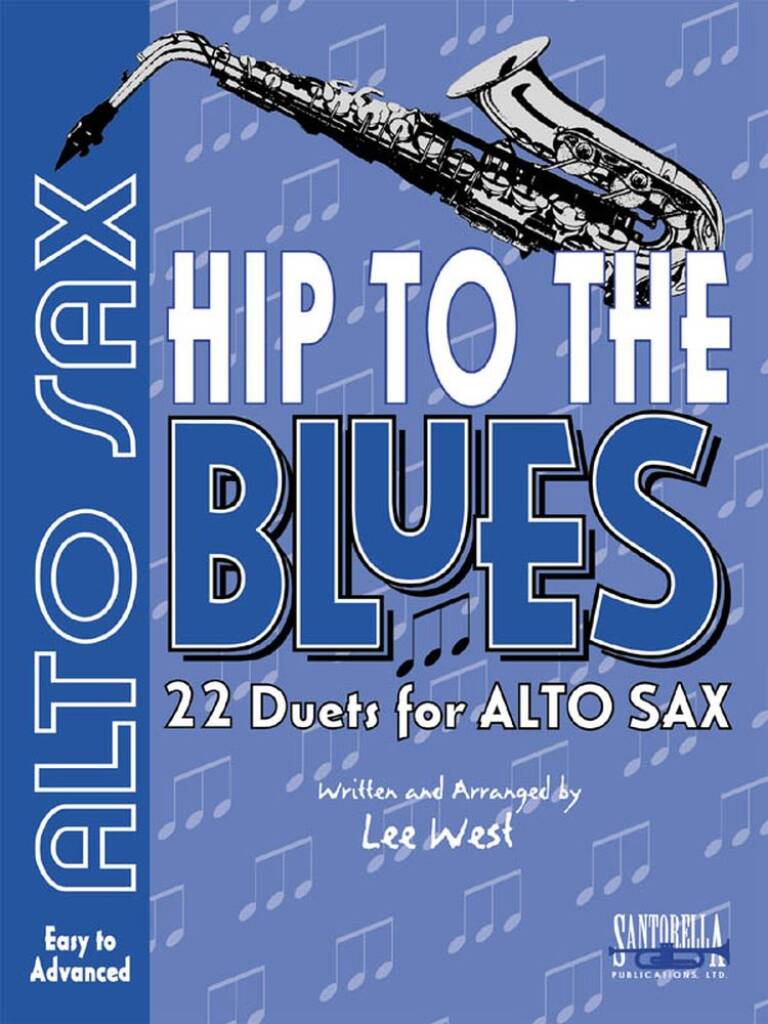 Hip To The Blues For Alto Sax