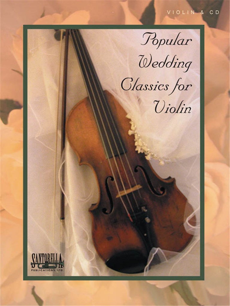 Popular Wedding Classics For Violin
