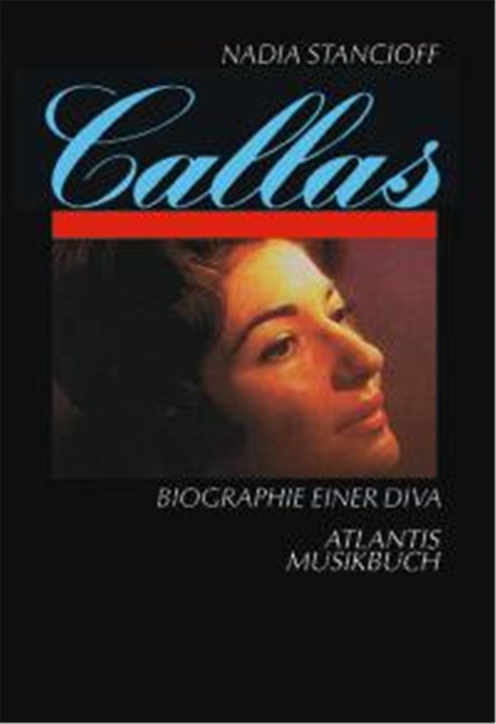 Callas - Biographie Einer Diva