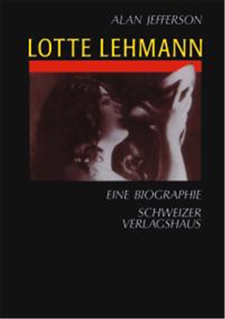 Lotte Lehmann Eine Biographie