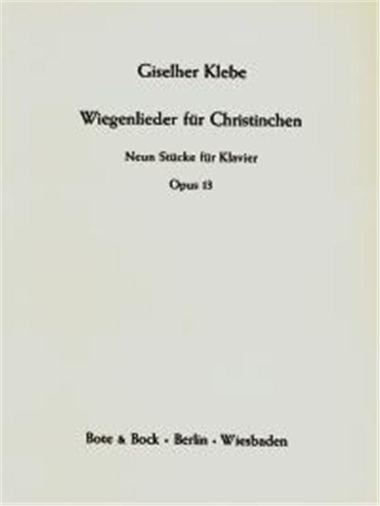 Wiegenlieder fur Christinchen op. 13