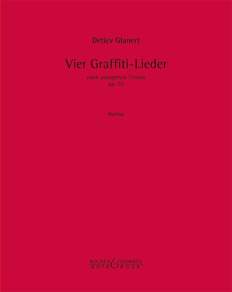 Vier Lieder nach Graffiti-Texten op. 25