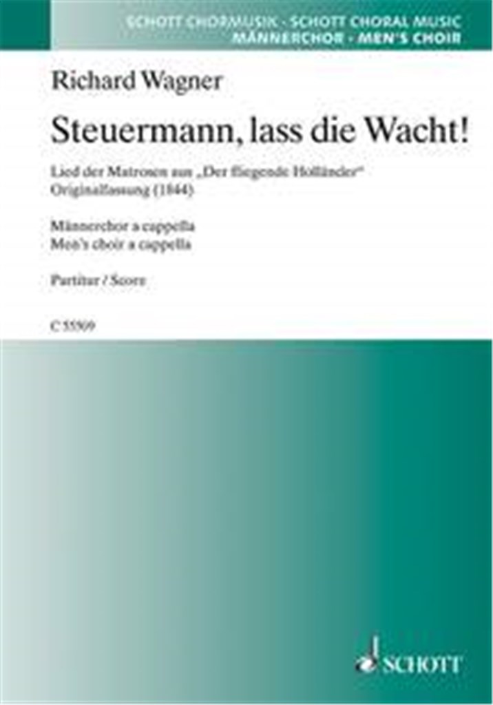 Steuermann, lass die Wacht! WWV 63