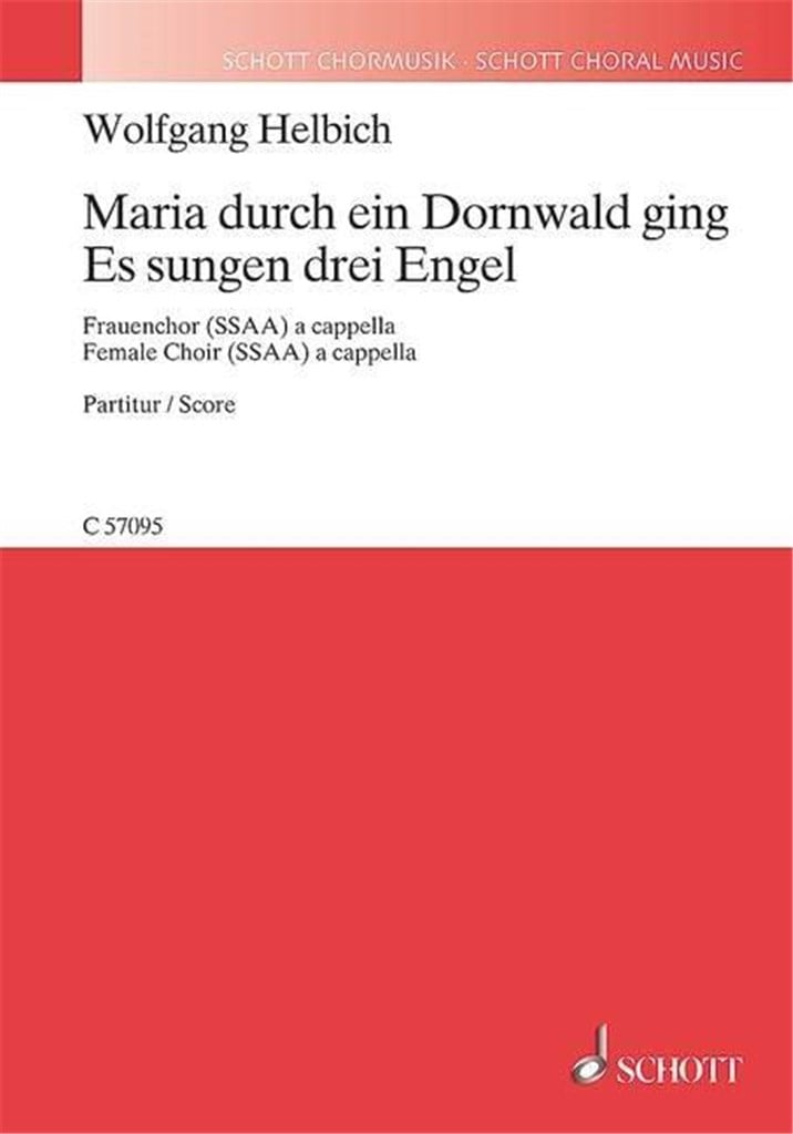 Maria durch ein Dornwald ging - Es sungen 3 Engel