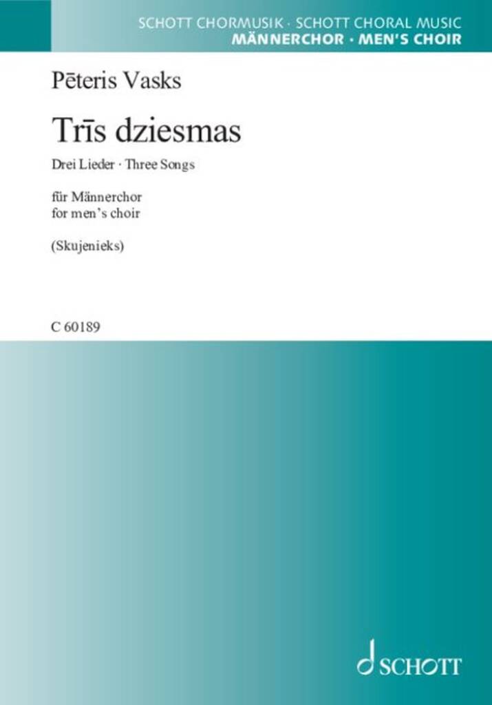 Tr?s dziesmas (Drei Lieder / Three Songs)