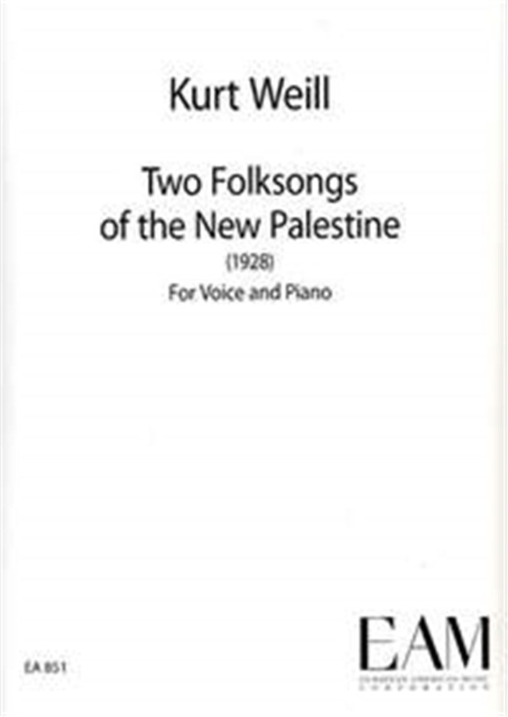 Two Folksongs of the New Palestine