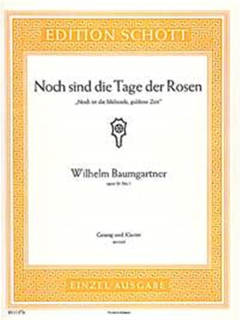 Noch sind die Tage der Rosen B-Dur op. 24/1