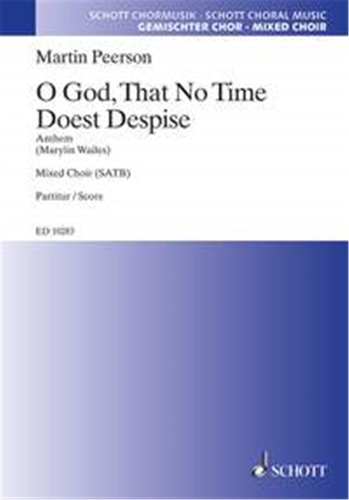O God That No Time Doest Despise