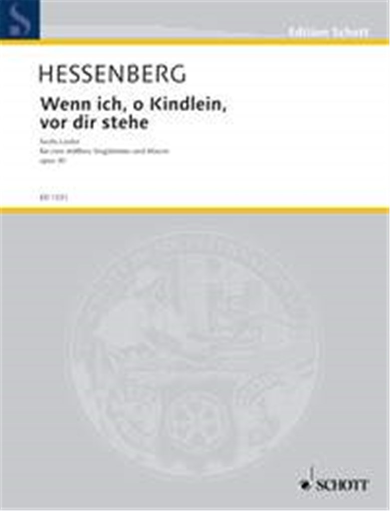 Wenn ich, o Kindlein, vor dir stehe op. 30