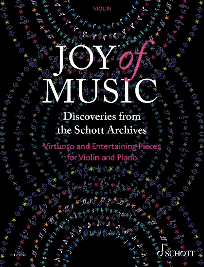Joy of Music ?Discoveries from the Schott Archives