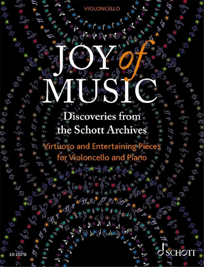 Joy of Music ?Discoveries from the Schott Archives