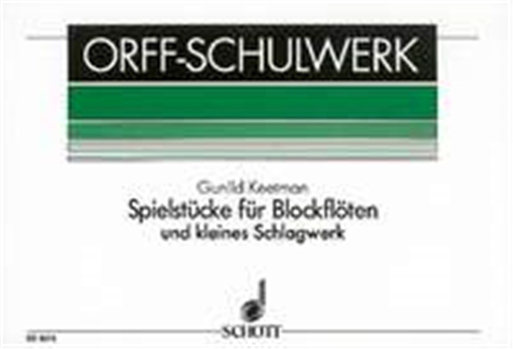 Spielstucke fur Blockfloten und kleines Schlagwerk
