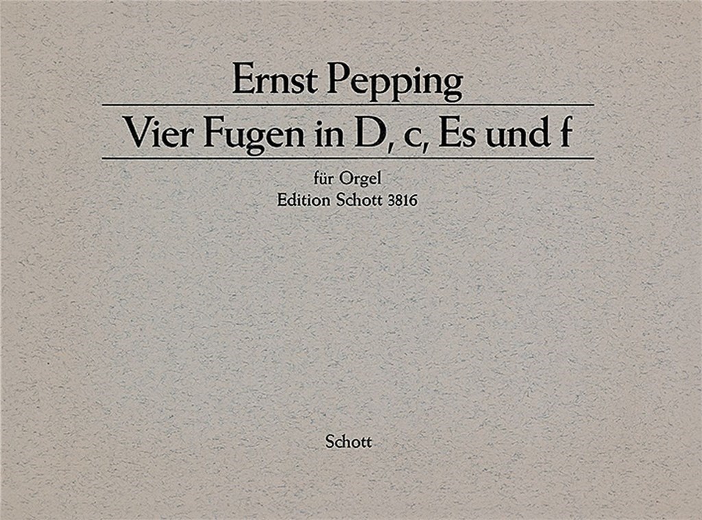 Four Fugues in D, C, E flat and F