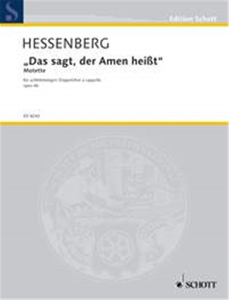 Das sagt, der Amen heißt op. 46
