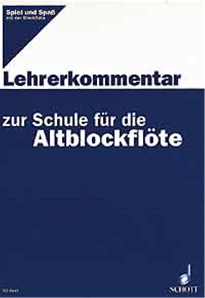 Schule für die Altblockflöte - Lehrerkommentar