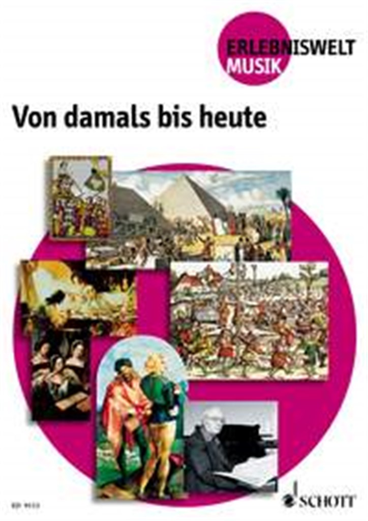 Von damals bis heute