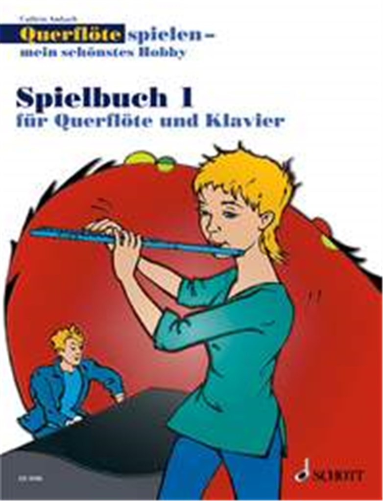 Querflöte Spielen -Mein schönstes Hobby Spielbuch1
