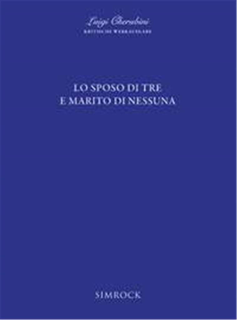 Lo sposo di tre e marito di nessuna