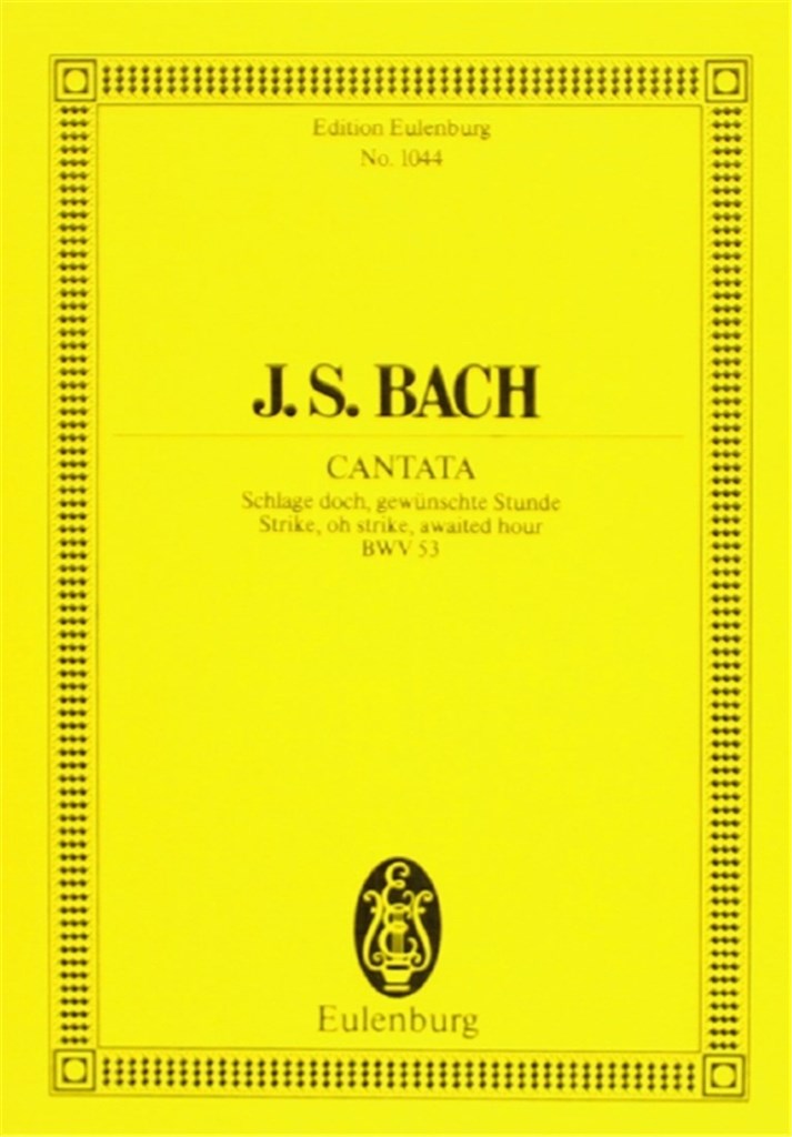 Cantata No. 53 (Funeral music) BWV 53