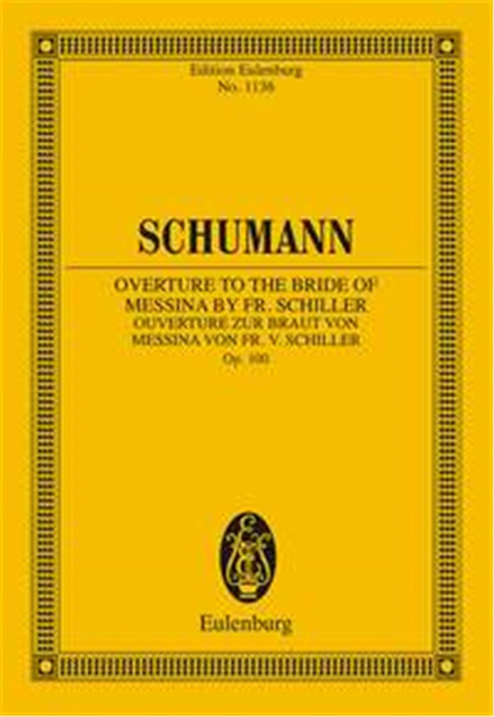 Overture to the Bride of Messina op. 100