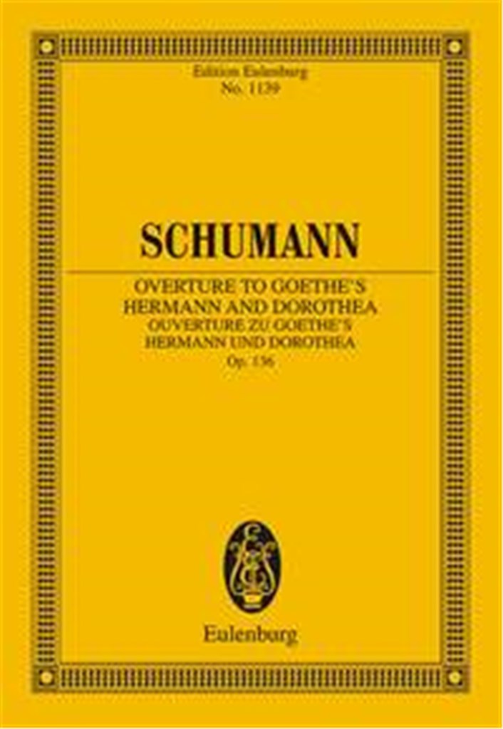 Ouverture zu Goethes Hermann und Dorothea op. 136