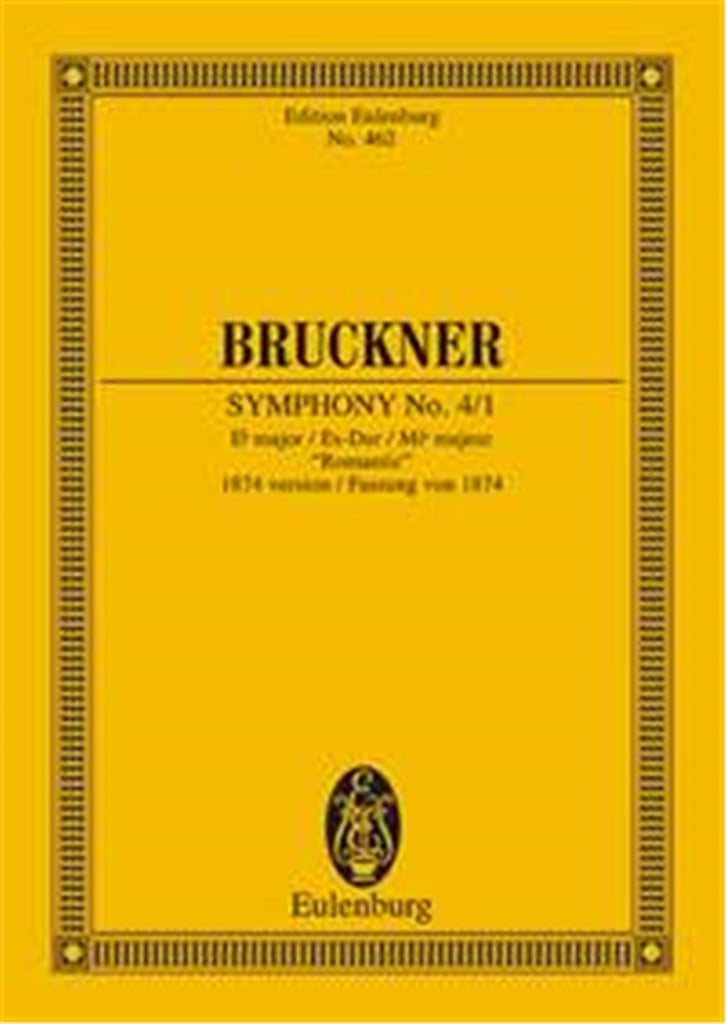 Symphony N 4/1 E B Major (1874 Version Romantic)