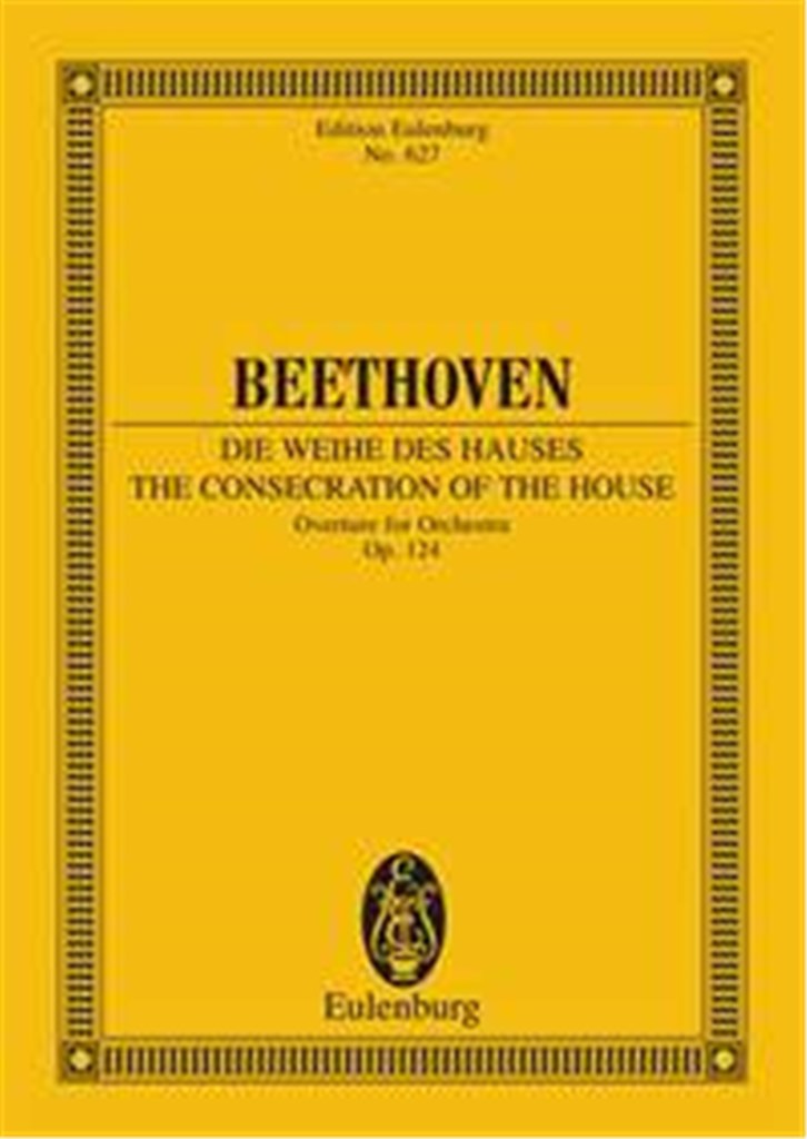 Consacrazione Della Casa Op.124, Ouverture (Unger)