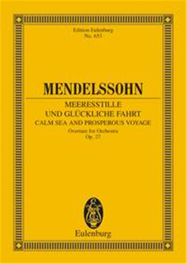 Calm Sea and Prosperous Voyage op. 27