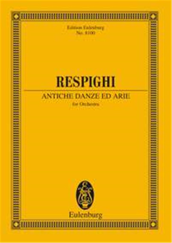Antiche Danze Ed Arie 1st Suite ( 1916 )