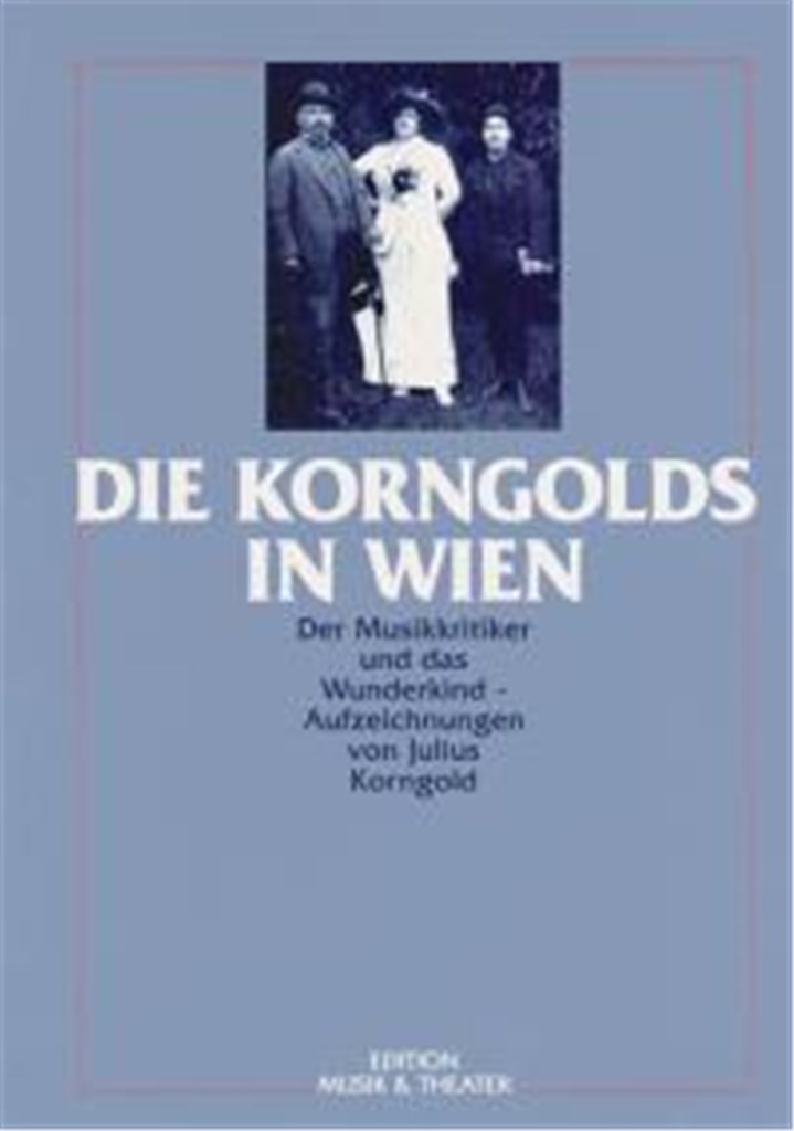 Die Korngolds in Wien