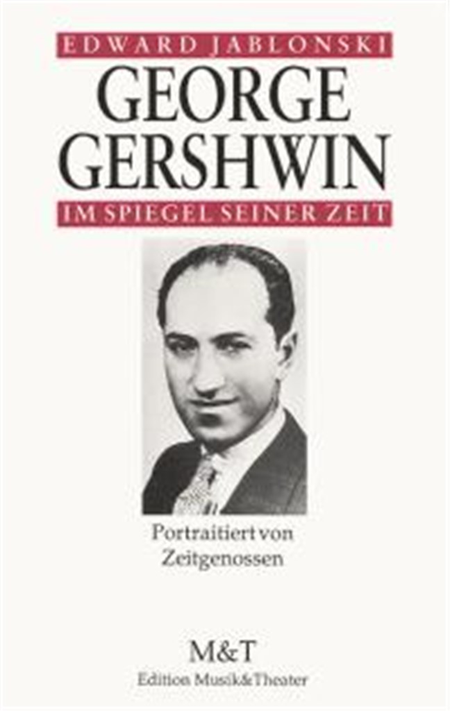 George Gershwin im Spiegel seiner Zeit