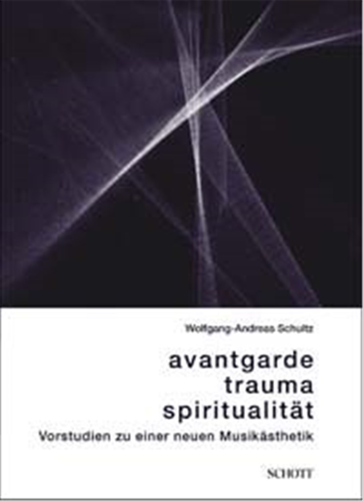 Avantgarde, Trauma, Spiritualität