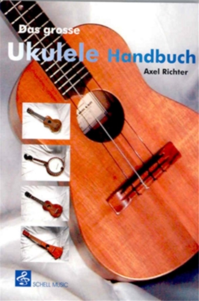Das Grosse Ukelele Handbuch