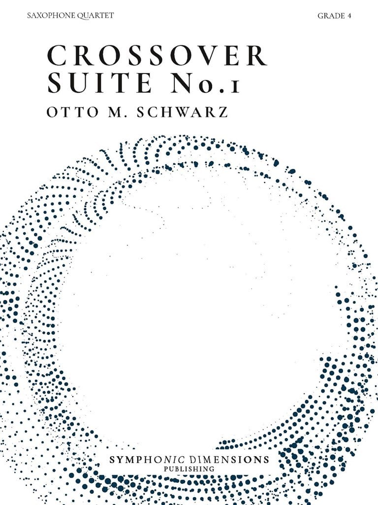 Crossover Suite No. 1 - for Saxophone Quartet
