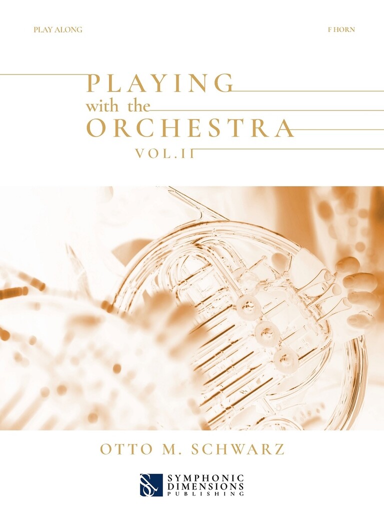 Playing with the Orchestra Vol. II - F Horn