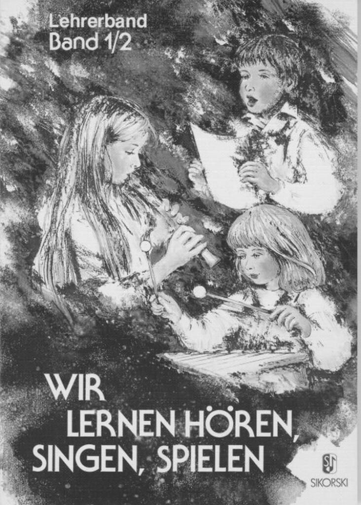Wir lernen Hören, Singen, Spielen, Bd 1-2