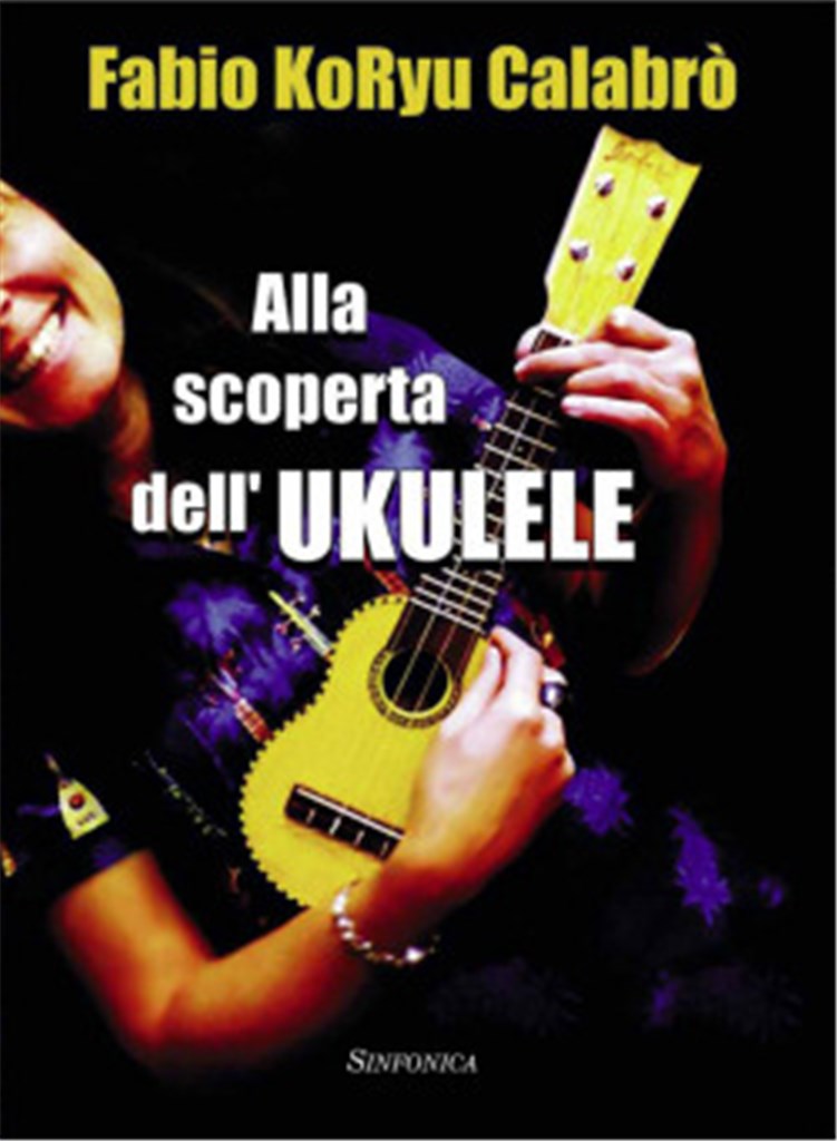 Alla Scoperta Dell'Ukulele