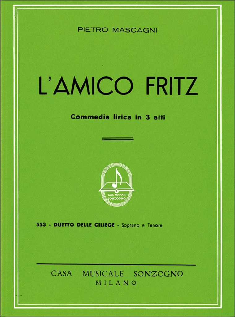 Amico Fritz Duetti Delle Ciliege