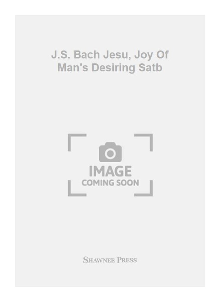 Jesu, Joy Of Man's Desiring