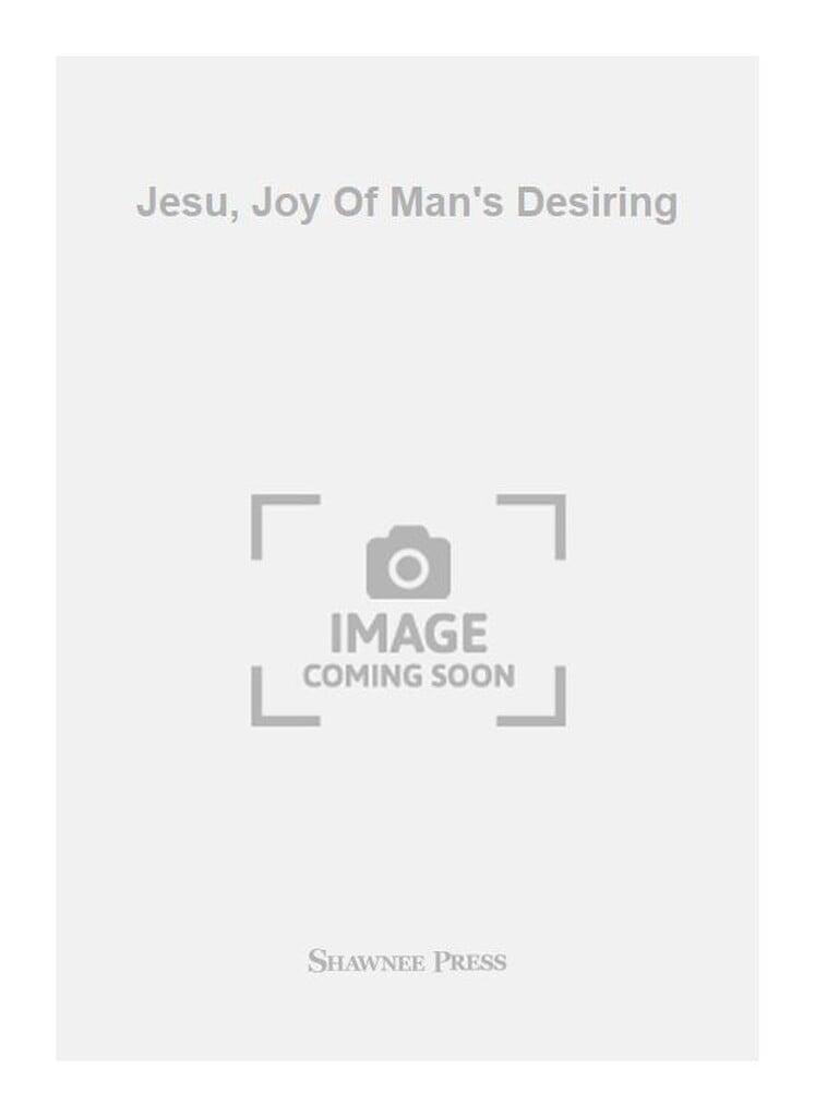 Jesu, Joy Of Man's Desiring
