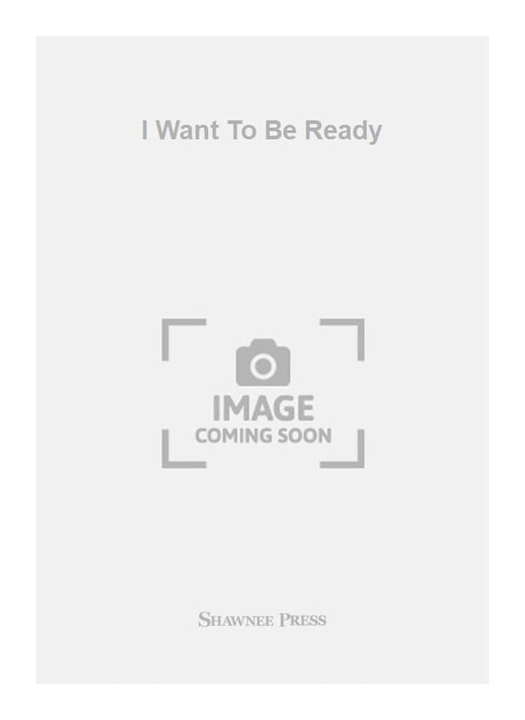 I Want To Be Ready