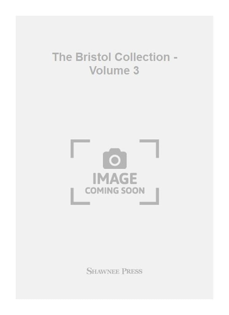 The Bristol Collection - Volume 3