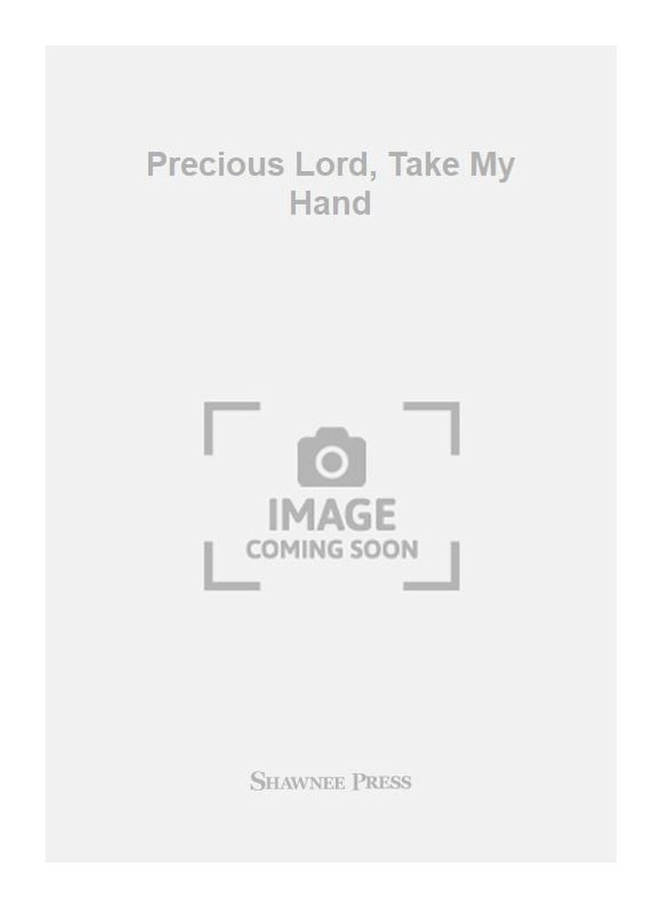 Precious Lord, Take My Hand