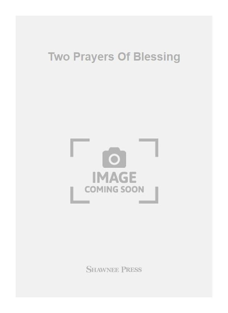 Two Prayers Of Blessing
