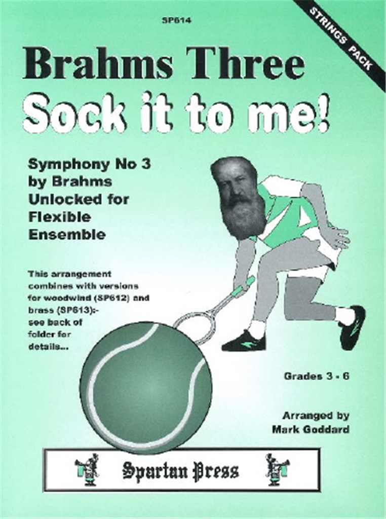 Brahms Three Sock It To Me