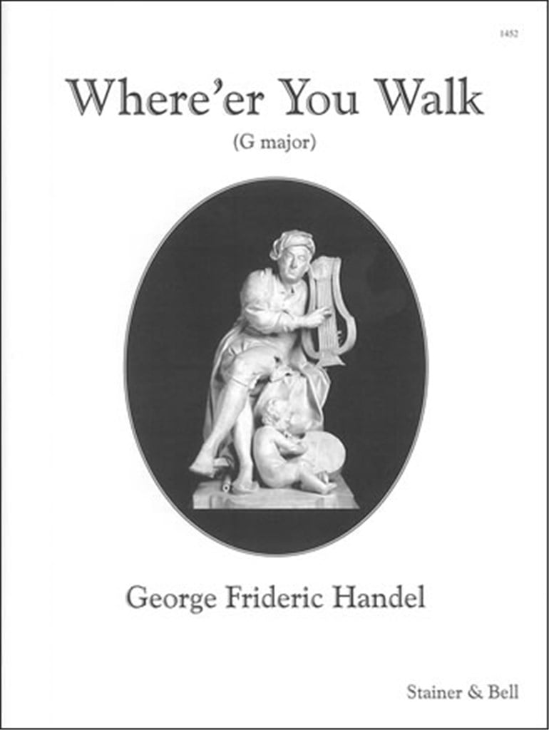 Where'er you walk (Semele) (D - E)