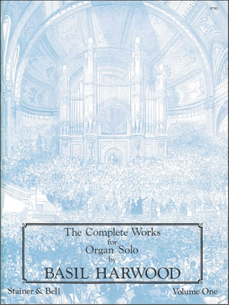 The Complete Works For Organ Solo