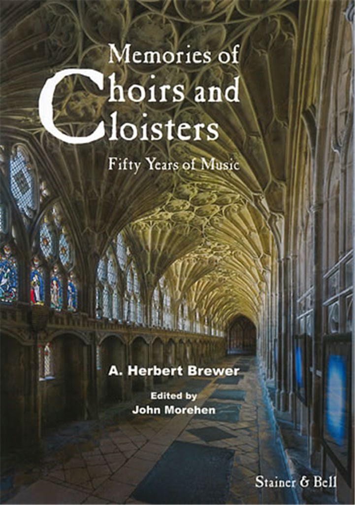 Memories Of Choirs and Cloisters